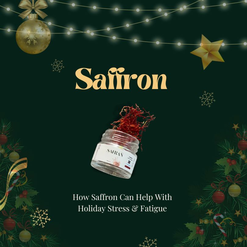 How saffron can help with holiday stress and fatigue